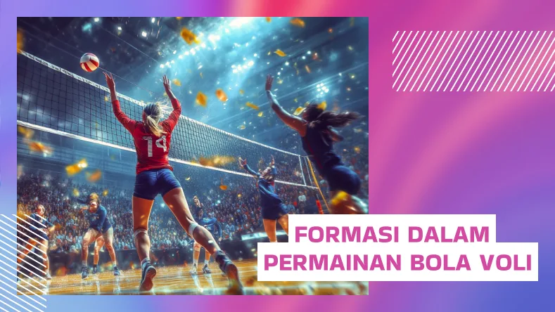 Formasi dalam Permainan Bola Voli