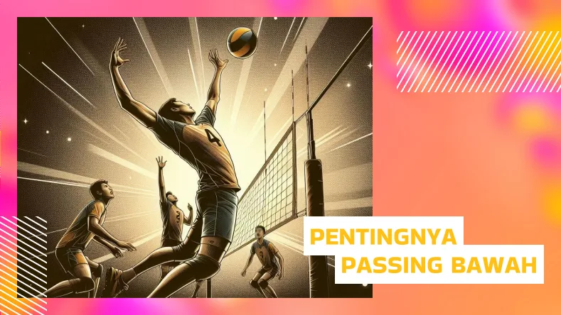 Pendahuluan: Mengapa Passing Bawah Penting dalam Bola Voli?